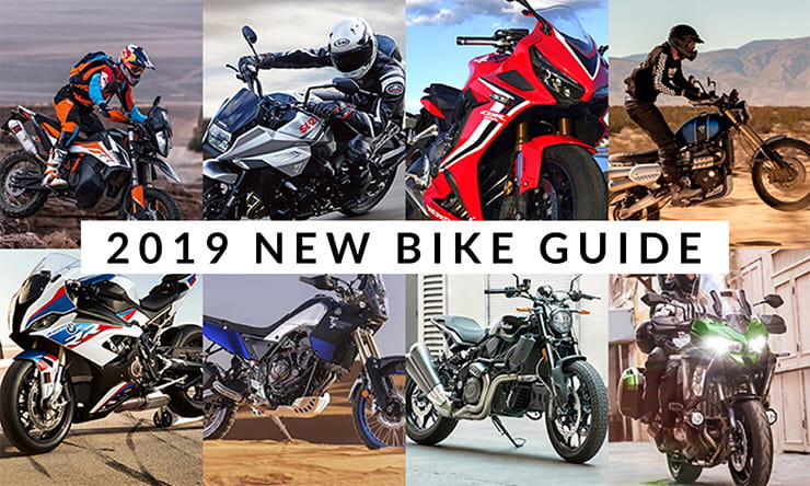 2019 New Bike Guide Aprilia Ducati Ariel BMW Brough Ducati Harley Davidson Honda Indian Kawasaki KTM Moto Guzzi MV Agusta Norton Royal Enfield Piaggio Suzuki Triumph Yamaha